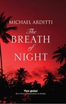 The Breath of Night - Michael Arditti - 9781908129888