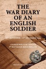 The War Diary of an English Soldier - Alan Wilson - 9781908336996