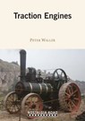 Traction Engines - Peter Waller - 9781908347374
