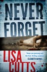 Never Forget - Lisa Cutts - 9781908434265