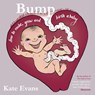 Bump - Kate Evans - 9781908434357
