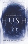 Hush - Sara Marshall-Ball - 9781908434586
