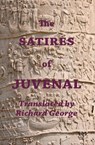 The Satires of Juvenal - Richard George - 9781908557377