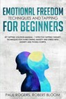 Emotional Freedom Techniques and Tapping for Beginners - Paul Rogers - 9781908567277