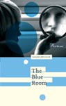 The Blue Room - Hanne Orstavik - 9781908670151