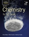 WJEC Chemistry for AS Level: Student Book - Elfed Charles ; Kathryn Foster ; Peter Blake - 9781908682543