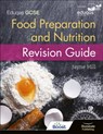 Eduqas GCSE Food Preparation and Nutrition: Revision Guide - Jayne Hill - 9781908682871