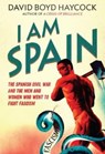 I am Spain - David Boyd Haycock - 9781908699312