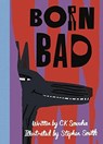 Born Bad - CK Smouha - 9781908714534