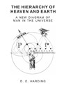 The Hierarchy of Heaven and Earth (unabridged) - Douglas E Harding - 9781908774835