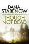 Though Not Dead - Dana Stabenow - 9781908800794