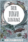 Their Lunar Language - Charlotte Eichler - 9781908853981