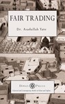 Fair Trading - Asadullah Yate - 9781908892331