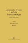 Democratic Tyranny and the Islamic Paradigm - Aisha Abdurrahman Bewley - 9781908892485
