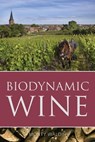 Biodynamic wine - Monty Waldin - 9781908984814