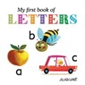 My First Book of Letters - Alain Gree - 9781908985064