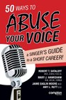 50 Ways to Abuse Your Voice - Robert Thayer Sataloff ; Mary J. Hawkshaw ; Jaime Eaglin Moore - 9781909082113