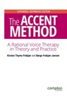 The Accent Method of Voice Therapy - Kirsten Thyme-Frokjaer - 9781909082496