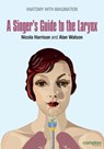 A Singer's Guide to the Larynx - Nicola Harrison - 9781909082588