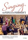 Singing for People with Parkinson's - WYDENBACH,  Nicola ; Vella-Burrows, Trish - 9781909082649