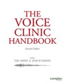 The Voice Clinic Handbook - Tom Harris ; David Howard - 9781909082694