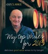 Oz Clarke My Top Wines for 2013 - Oz Clarke - 9781909108196