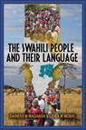 The Swahili People and Their Language - Dainess Mashiku Maganda ; Lioba Mkaficha Moshi - 9781909112445