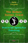 The Modern Soccer Coach - Gary Curneen - 9781909125865