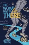 The Woman Who Was Not There - Joelle Taylor - 9781909136397