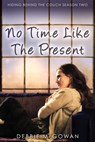 No Time Like The Present - Debbie McGowan - 9781909192379