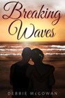 Breaking Waves - Debbie McGowan - 9781909192553