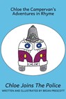 Chloe Joins the Police - Brian Prescott - 9781909192881
