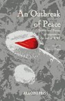 An Outbreak of Peace - POTTS,  Cherry - 9781909208667