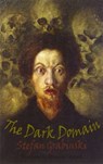 The Dark Domain - Stefan Grabinski - 9781909232044