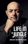 Life in a Jungle - Bruce Grobbelaar - 9781909245570