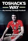 Toshack's Way - John Toshack - 9781909245716