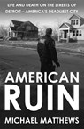 American Ruin - Michael Matthews - 9781909269927