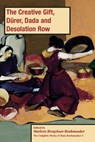 The Creative Gift, Durer, Dada and Desolation Row, PB (vol3) - Marleen Hengelaar-Rookmaaker - 9781909281820