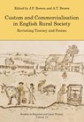 Custom and Commercialisation in English Rural Society - BOWEN,  J. P. - 9781909291447