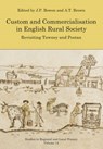 Custom and Commercialisation in English Rural Society - J. P. Bowen ; A. T. Brown - 9781909291454