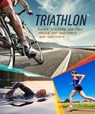 Triathlon - BLISS,  Dominic - 9781909313965