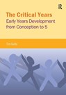 The Critical Years - Tim Gully - 9781909330733