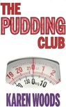 Pudding Club - Karen Woods - 9781909360297