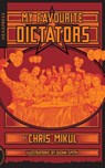 My Favourite Dictators - Chris Mikul - 9781909394704