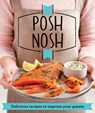 Posh Nosh - Good Housekeeping Institute - 9781909397675