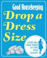 Good Housekeeping Drop a Dress Size - Good Housekeeping Institute - 9781909397927