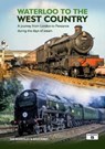 Waterloo to the West Country - Ian Beardsley Rhys Jones - 9781909431942