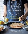 Flipping Good Pancakes - PIGOTT,  Sudi - 9781909487918
