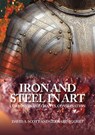 Iron and Steel in Art: Corrosion, Colorants, Conservation - Gerhard Eggert - 9781909492479