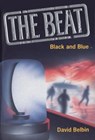The Beat: Black and Blue - David Belbin - 9781909509023